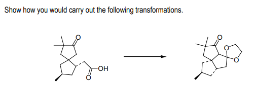 Show how you would carry out the following transformations.
the
-OH-
