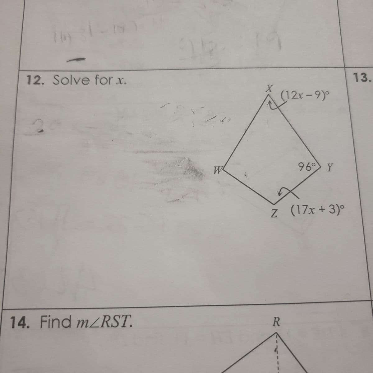 (
-19
12. Solve for x.
14. Find m/RST.
98
ر کار
W
X (12x-9)°
96° Y
Z (17x+3)°
R
13.