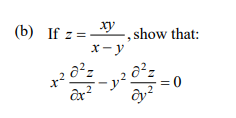 (b) If z =
, show that:
х-у
= 0
ây?
