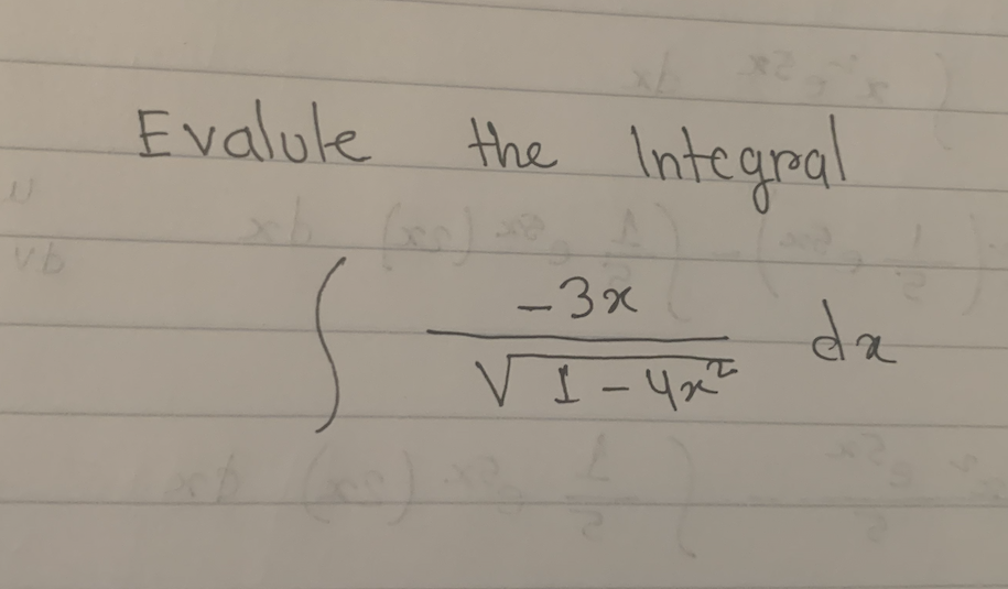 Evalule
the
Integral
-3x
dz
|
