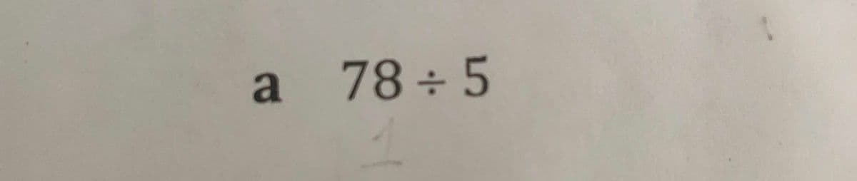 a
а 78+5
