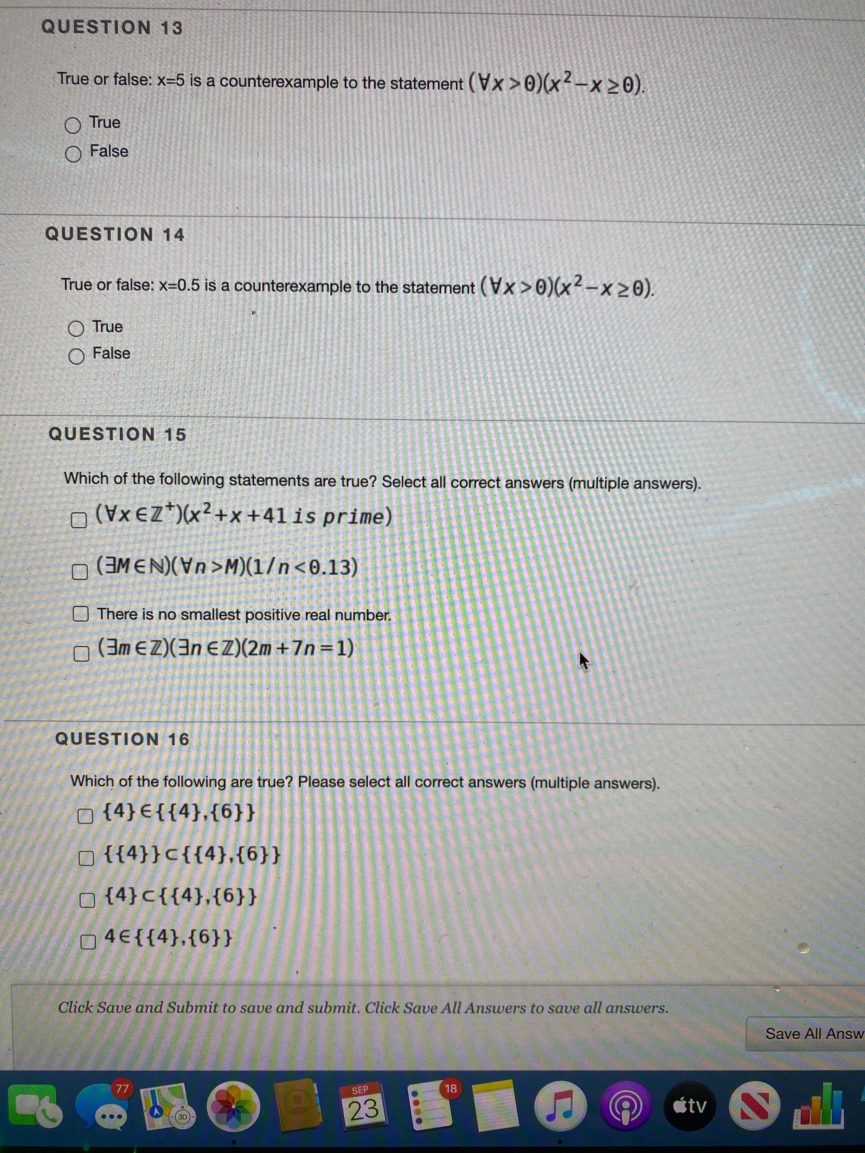 True or false: x=5 is a counterexample to the statement (Vx>0)(x-x 0).
O True
O False
