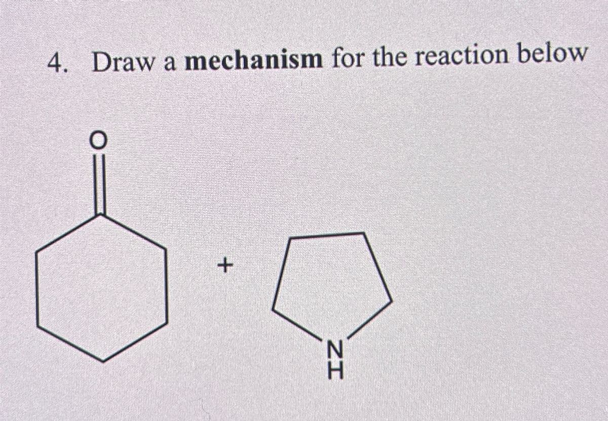 4. Draw a mechanism for the reaction below
+
ZI