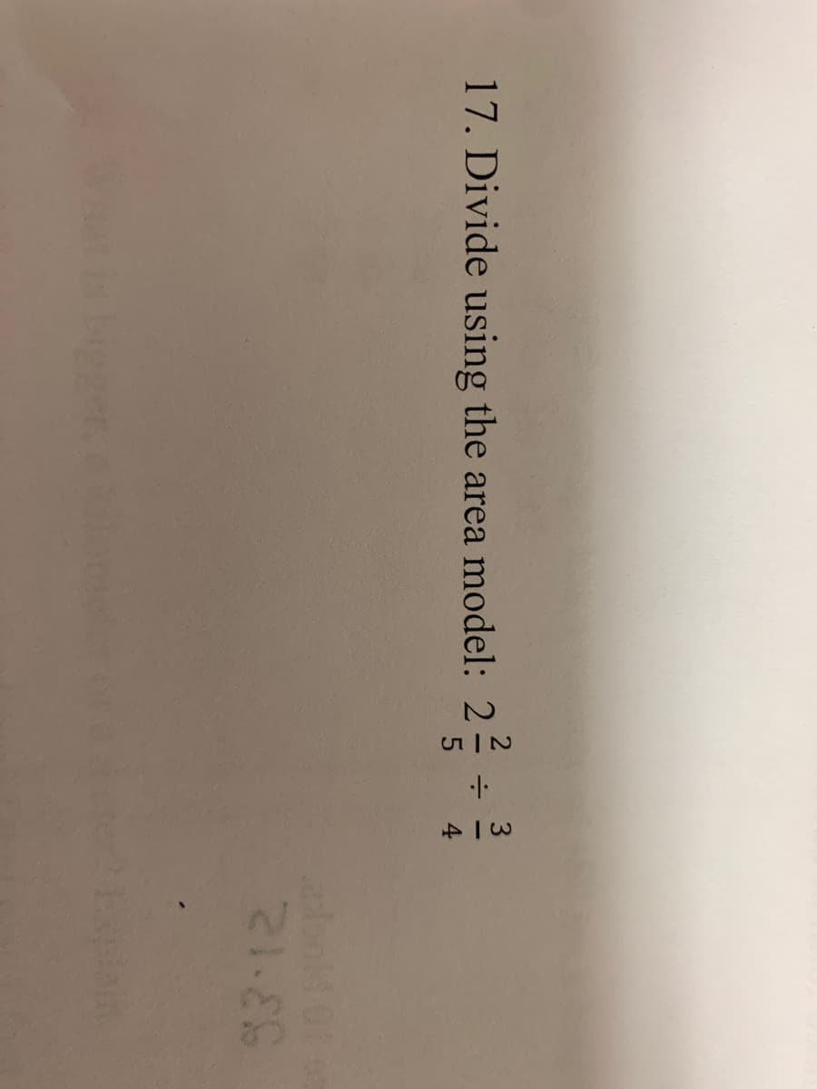 17. Divide using the area model: 2
2²/
÷
5
·.1.
3
4
21.86
