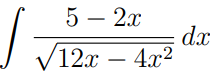 2x
dx
12х — 4г2
