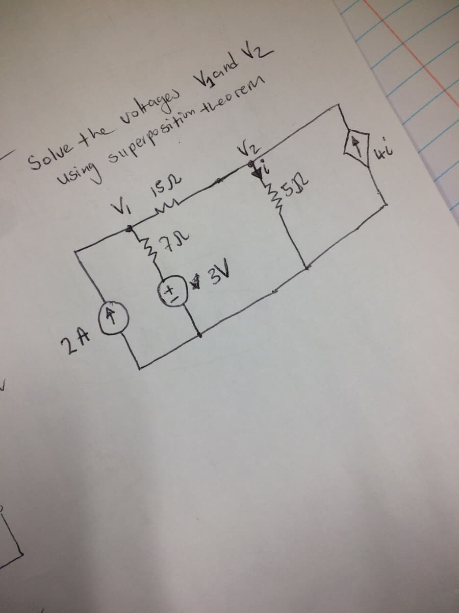 Solve the votages Vand V2
Using superpositim theorem
V ISn
7ル
4i
2 A (A
3V
