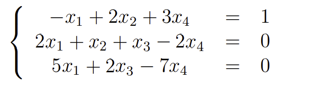 {
-x1 + 2x2 + 3x4
2x1 + x2 + x3 – 2x4
5x1 + 2x3 – 7x4
-
-
