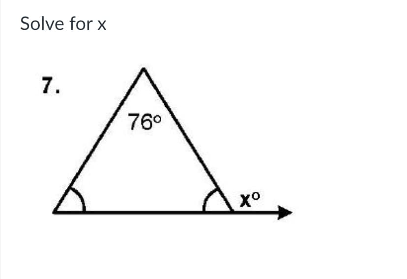 Solve for x
7.
76°
