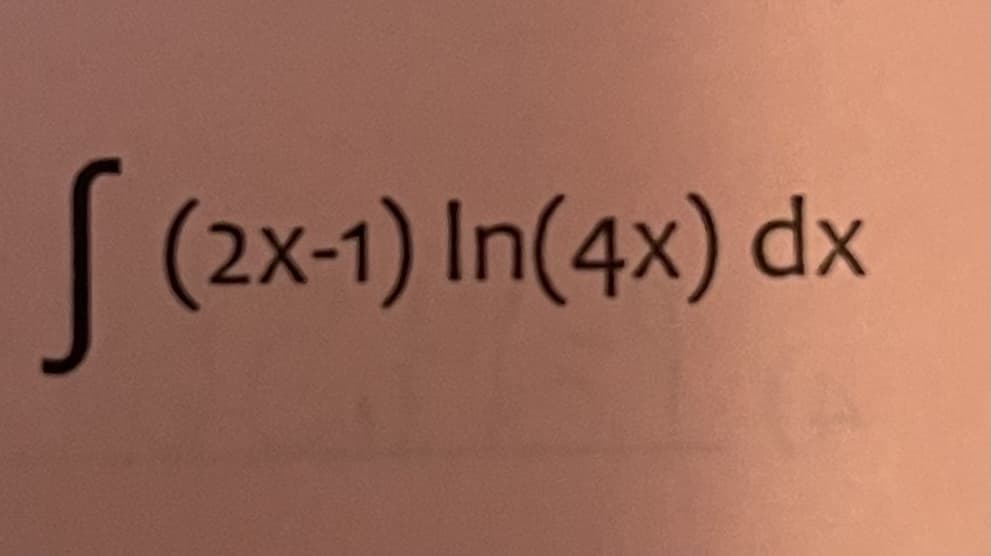 The integral shown in the image is:

\[ \int (2x - 1) \ln(4x) \, dx \]

This represents the indefinite integral of the function \((2x - 1) \ln(4x)\) with respect to \(x\). In this context, \(\int\) denotes the integral symbol, \(2x - 1\) is the linear term, \(\ln(4x)\) is the natural logarithm of \(4x\), and \(dx\) indicates the variable of integration.

To solve this integral using integration by parts, you'll need to identify parts of the integrand to apply the integration by parts formula:

\[ \int u \, dv = uv - \int v \, du \]

where \(u\) and \(dv\) are chosen from the original integral.