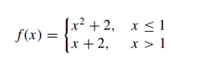 (x2 + 2, х< 1
|x+2,
f(x) =
х> 1
