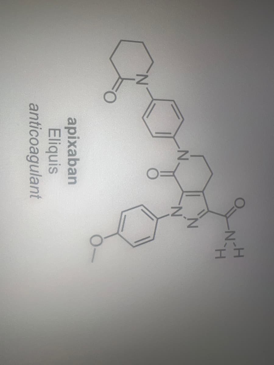 N
FO
N
apixaban
Eliquis
anticoagulant
N
ΤΙ