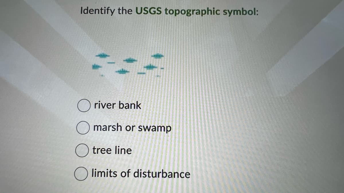 Identify the USGS topographic symbol:
river bank
marsh or swamp
tree line
limits of disturbance