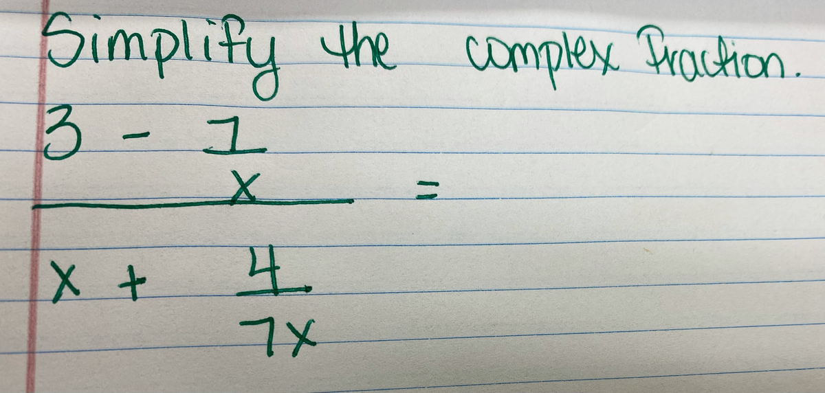 Simplify the
complex Praction.
3-1
%3D
4.
7x
