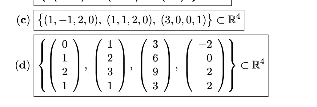 (c) {(1,-1,2,0), (1,1,2,0), (3,0,0,1) } ℃ Rª
-0000-
(d)
CR4