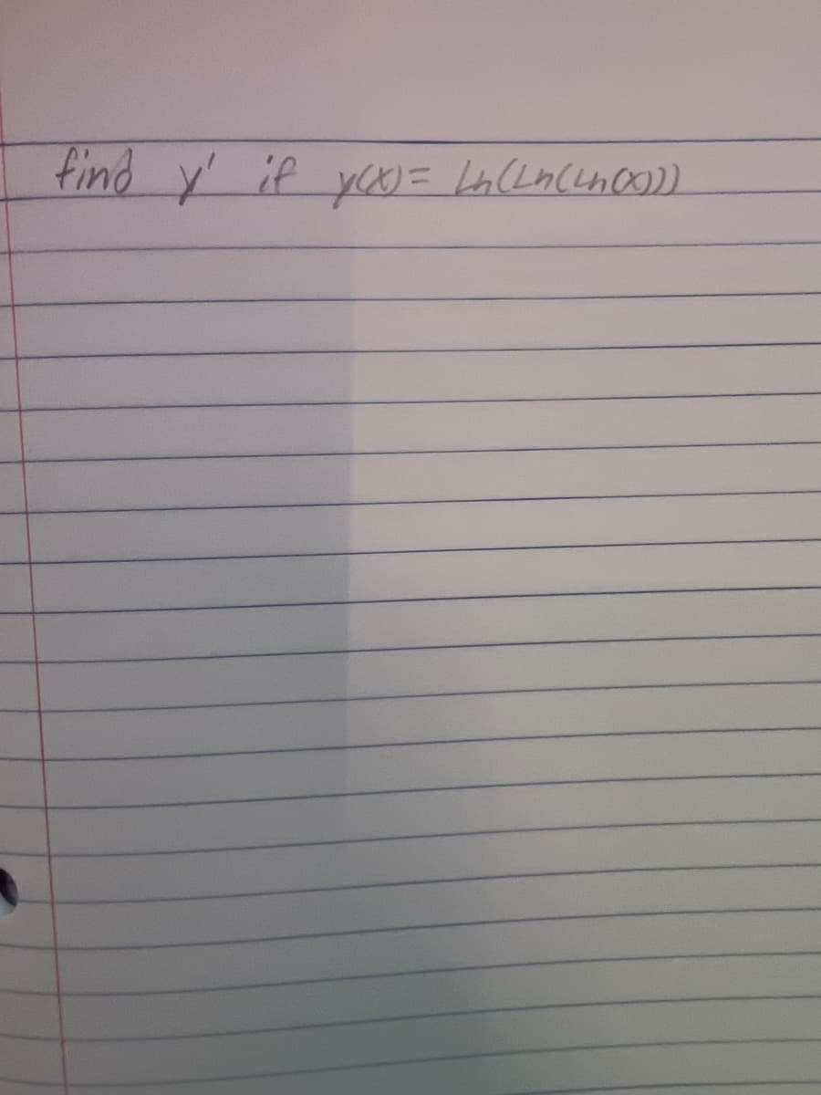 find y' if y(x) = Ln (Ln(Ln(x)))