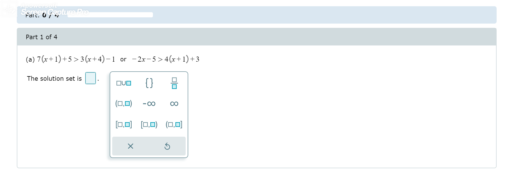 (a) 7(x+ 1) + 5 > 3 (r+ 4) – 1
- 2x- 5 > 4(x+ 1)+3
or
The solution set is
{}
(0,0)
-00
[0,0) (0,0) (0,0)
