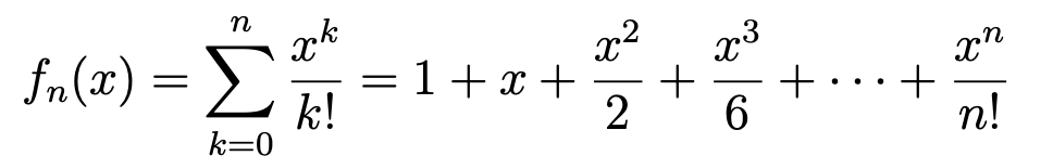 Σ
x2
= 1+ x +
2
fn(x)
k!
k=Q
+
n!
6
