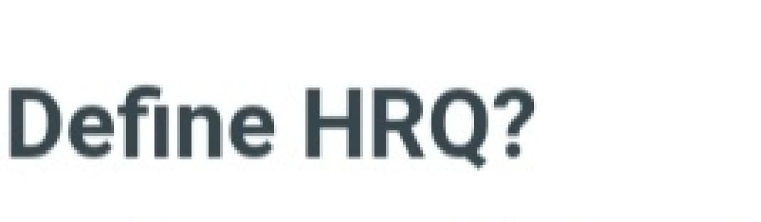 Define HRQ?