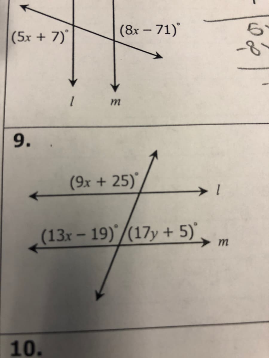 (5x + 7)*
(8x – 71)
-8°
m
9.
(9x + 25)
(13x – 19)'/(17y + 5) m
10.
