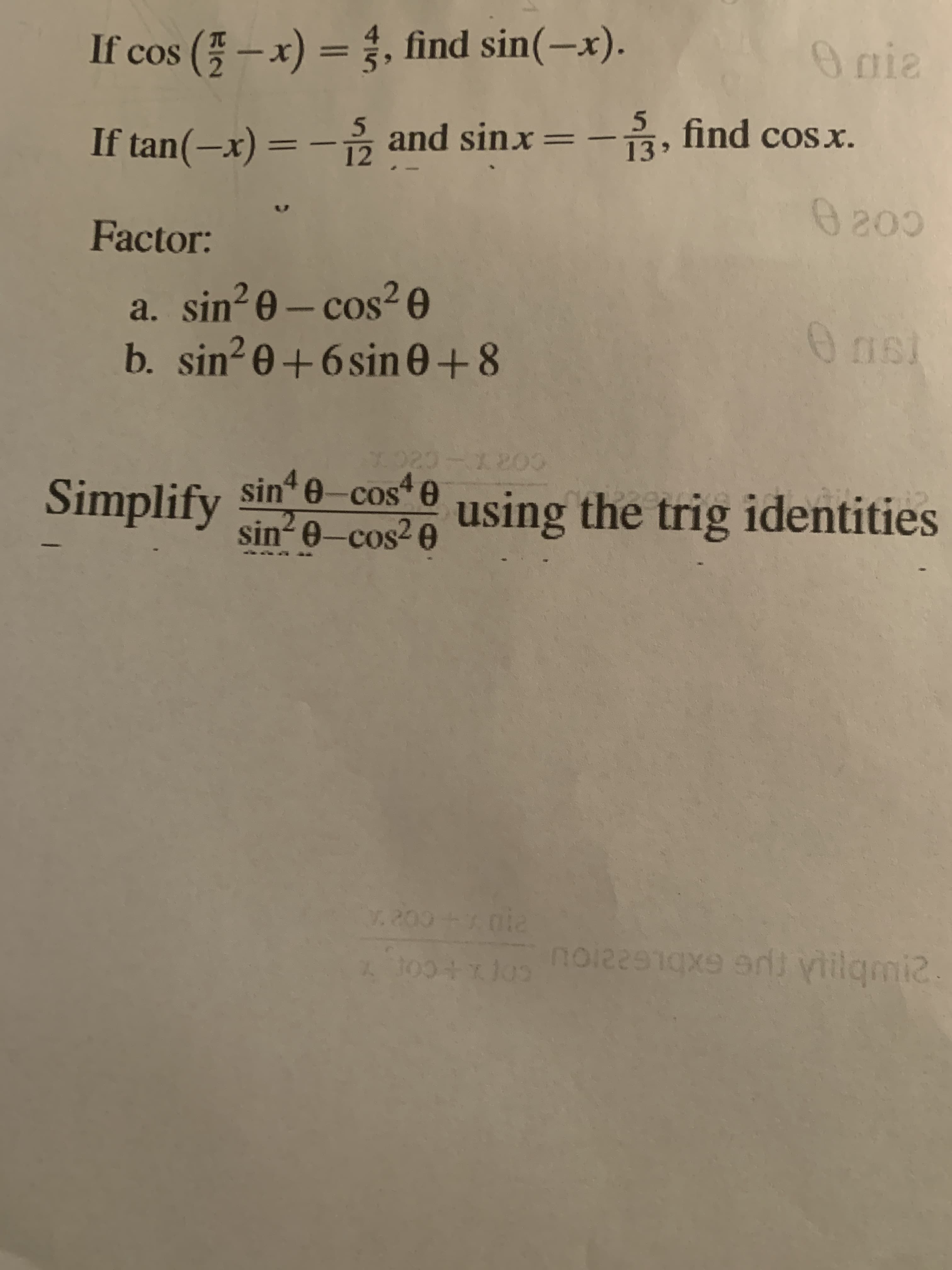 If cos (-x) =, find sin(-x).
