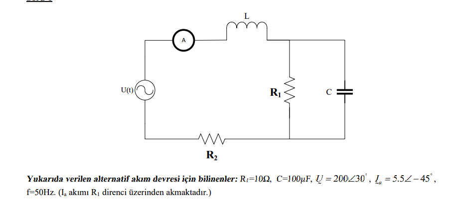 U(t)(
RỊ
C
R2
Yukarıda verilen alternatif akım devresi için bilinenler: R:=100, C=100µF, U = 200Z30', I = 5.52-45°,
%3D
f=50HZ. (Ia akımı Rị direnci üzerinden akmaktadır.)
