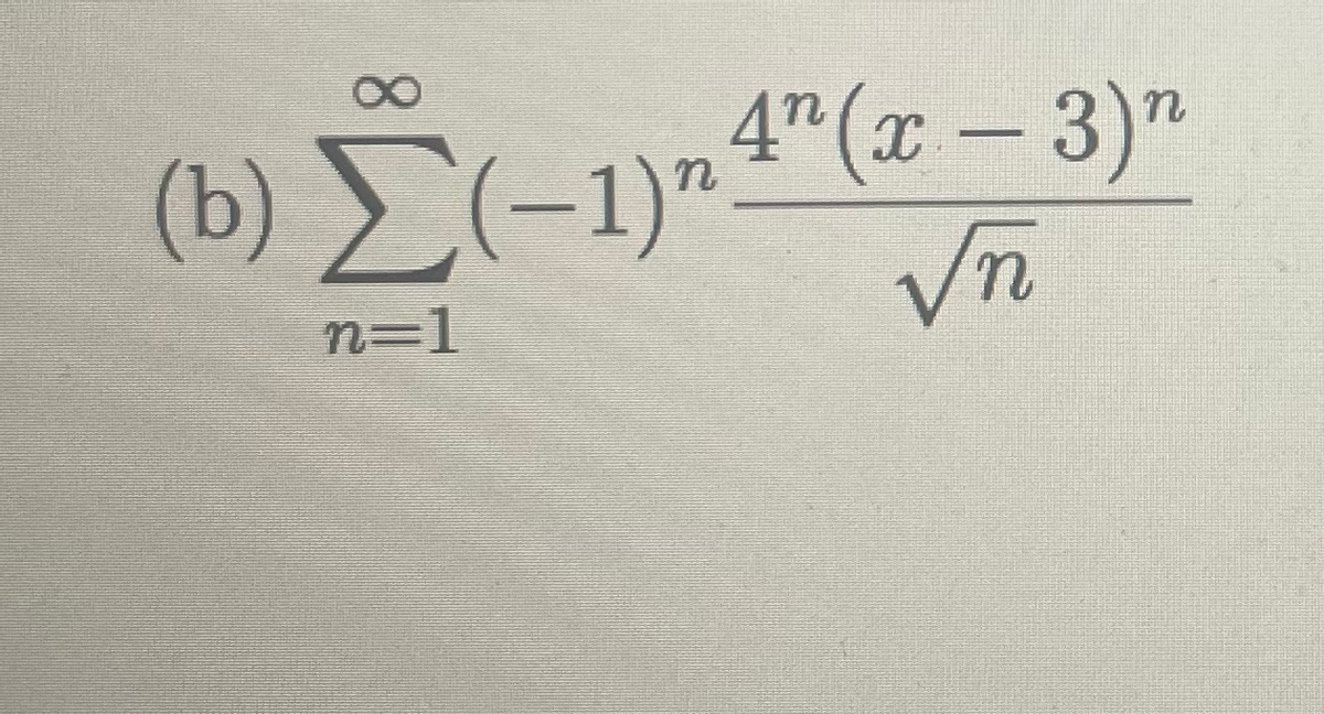 4" (x-3)"
(b) (-1)".
vn
n=1
