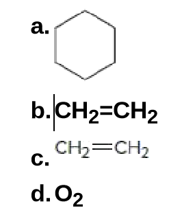 a.
b.CH2=CH2
CH2=CH2
C.
d. 02
