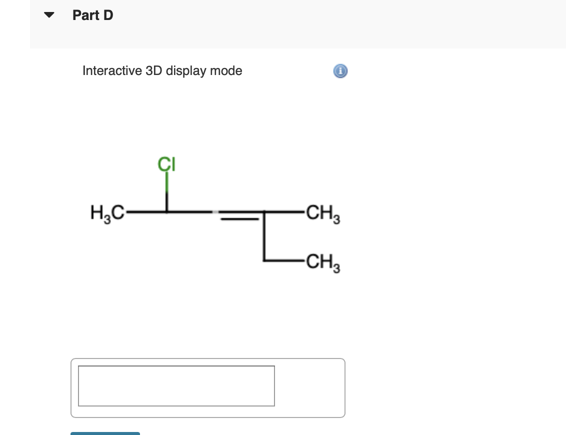 Part D
Interactive 3D display mode
H3C-
CI
i
-CH3
-CH3