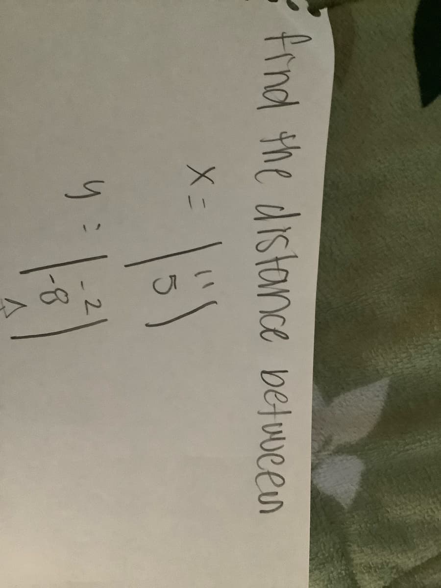 find the distance between
X = 1
(5)
y =
2
-8