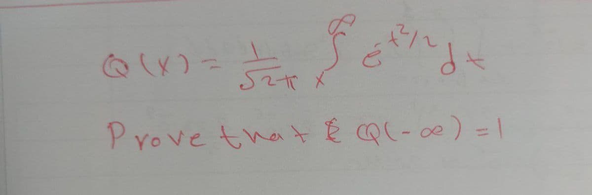 d=
52
Prove that & Q (-∞) = 1
(6+²)