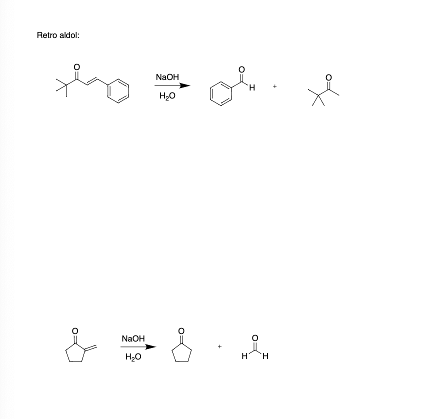 Retro aldol:
H.
NaOH
H₂O
H.
HTH
"j"82f
NaOH