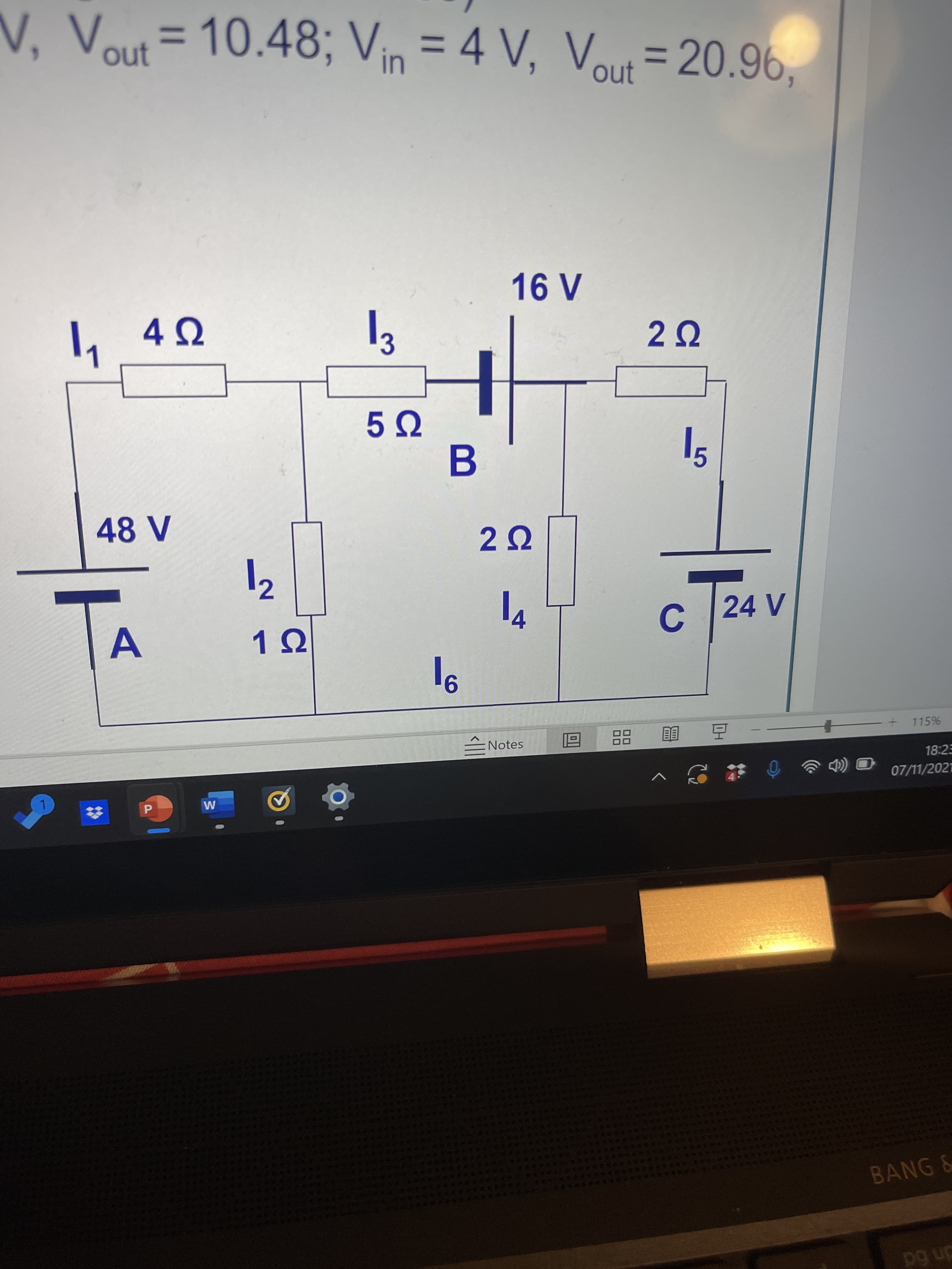 V, Vout= 10.48; Vin = 4 V, Vout = 20.96,
=D 4 V,
%3D
%3D
L 40
A
C.
Notes
115%
品
18:23
07/11/2021
BANG &
