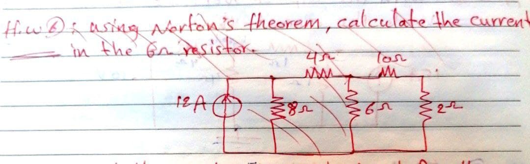 Hiw @i asing Akerton's theorem, calculate the current
in the En sistor
Tor
2
