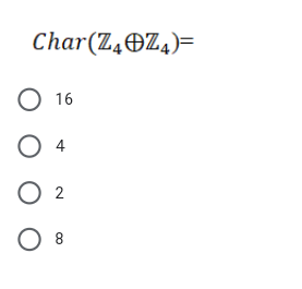 Char(Z,OZ4)=
O 16
O 4
O 2
O 8
