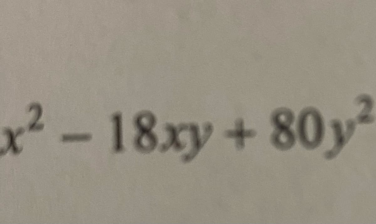 x²- y
18xy+80
