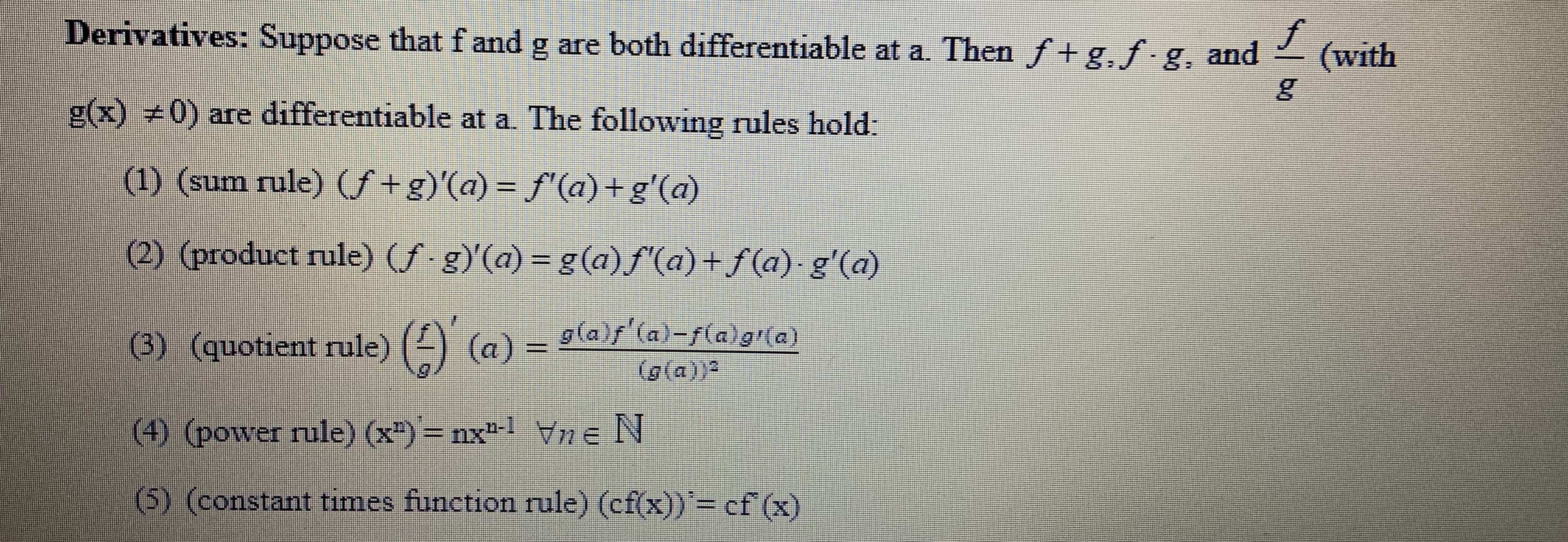 (1) (sum rule) (ƒ+g)'(a) = f'(a)+g'(a)
