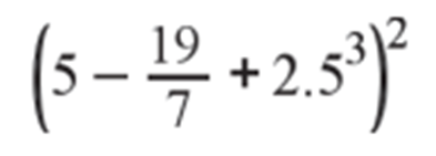 19
(5 - 1/2/- +2.5³) ²
7