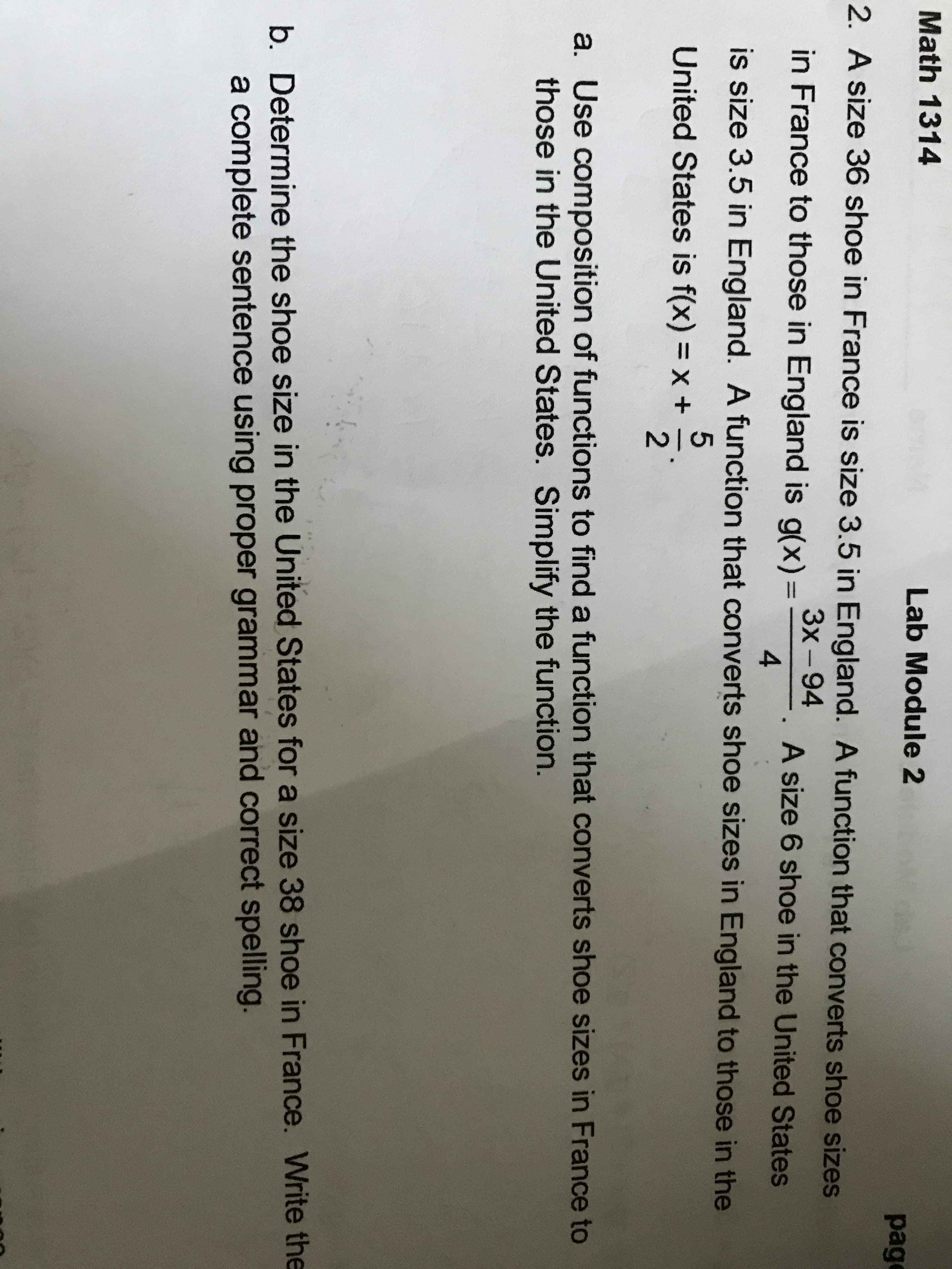 2. A size 36 shoe in France is size 3.5 in England. A function that converts shoe sizes
3x-94
in France to those in England is g(x) =
4
A size 6 shoe in the United States
%3D
is size 3.5 in England. A function that converts shoe sizes in England to those in the
5
United States is f(x) = x +
