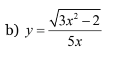 b) y =
√√3x²-2
5x