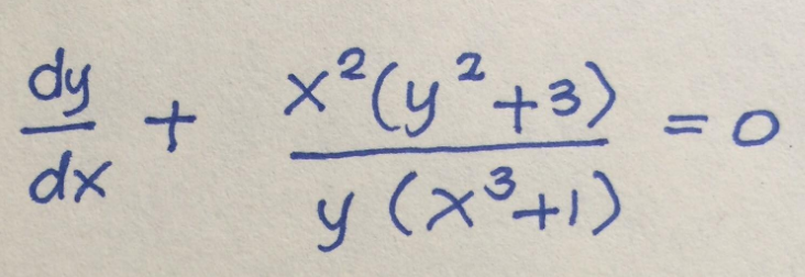 dy
+
dx
x² (y² + ³)
y (x³+1)
= 0.