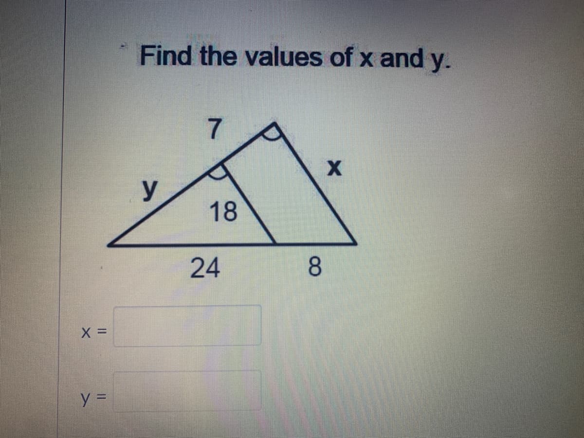 Find the values of x and y.
y
18
24
8.
y =
