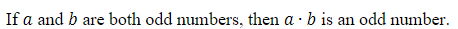 If a and b are both odd numbers, then a b is an odd number.