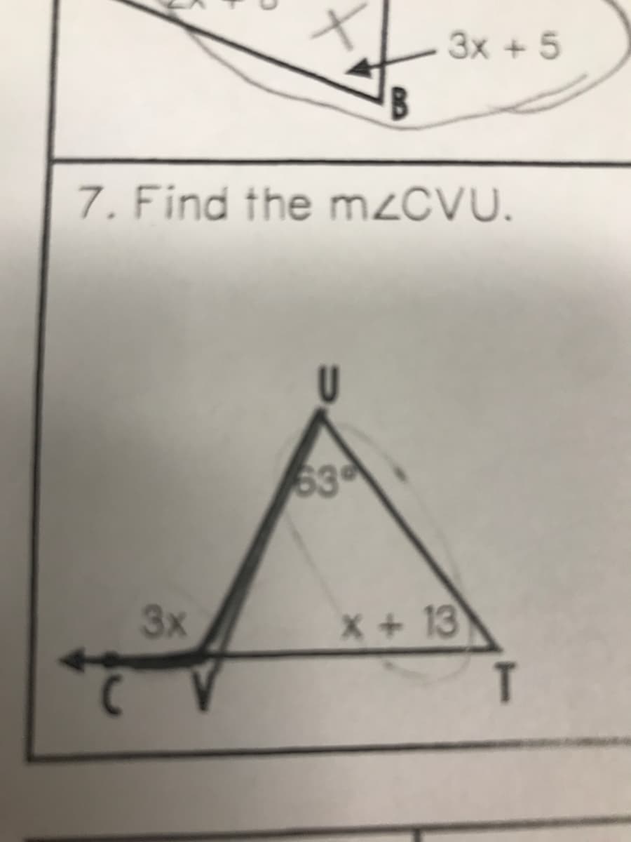 Зх + 5
7. Find the mzCVU.
63
3x
X + 13
T
