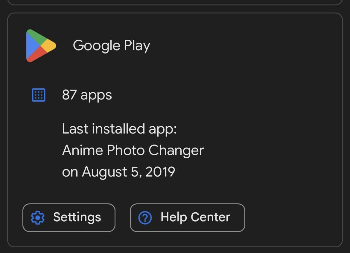 Google Play
87 apps
Last installed app:
Anime Photo Changer
on August 5, 2019
Settings
Help Center