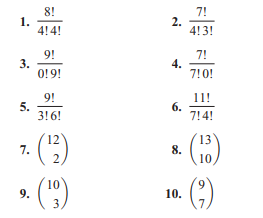 8!
1.
4!4!
7!
2.
4!3!
9!
3.
0!9!
7!
4.
7!0!
9!
5.
3!6!
11!
6.
7!4!
12
7.
13
8.
2
10
10
9.
10.
