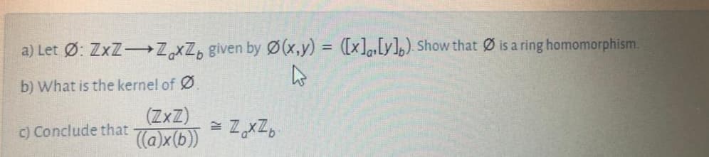 Show that Ø is a ring homomorphism.
