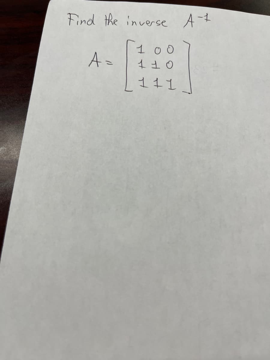 Find the inverse A-t
A=
10
11
111