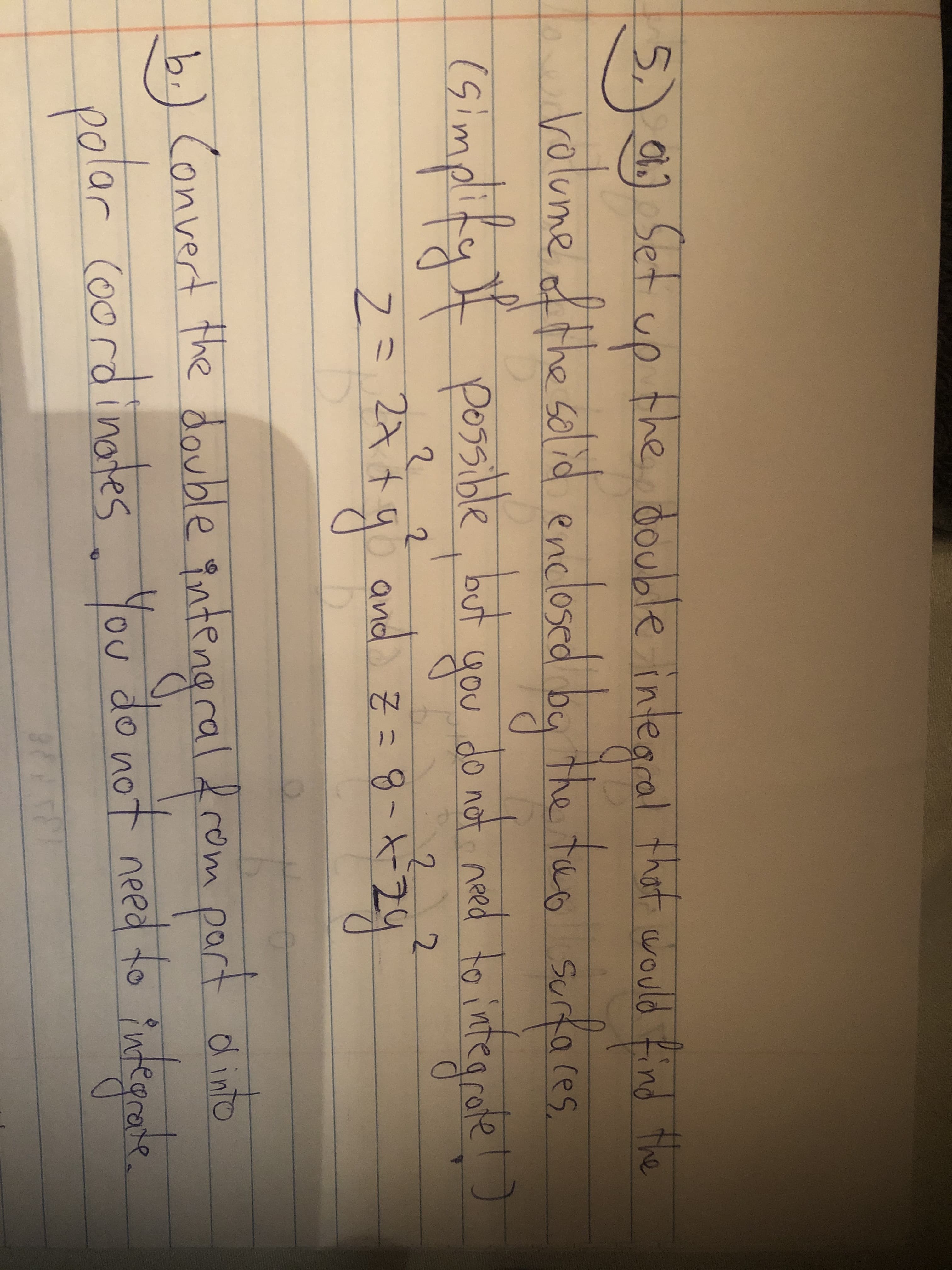 a) Set up the double integral
that would find the
