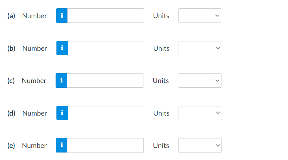 (a)
Number
i
Units
(b)
Number
i
Units
Number
i
Units
(d)
Number
i
Units
(e)
Number
i
Units
>
