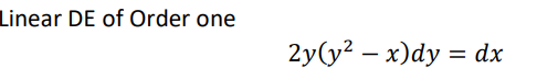 Linear DE of Order one
2у(у? — х)dy %3D dx
